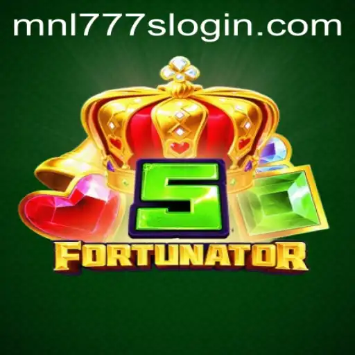 Discover the Excitement of 5Fortunator with the Thrilling Keyword 'MNL777S'