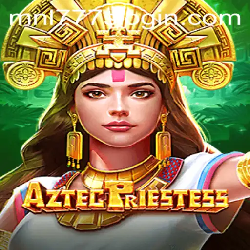 Unveiling the Mysteries of AztecPriestess: A Captivating Journey into Ancient Lore