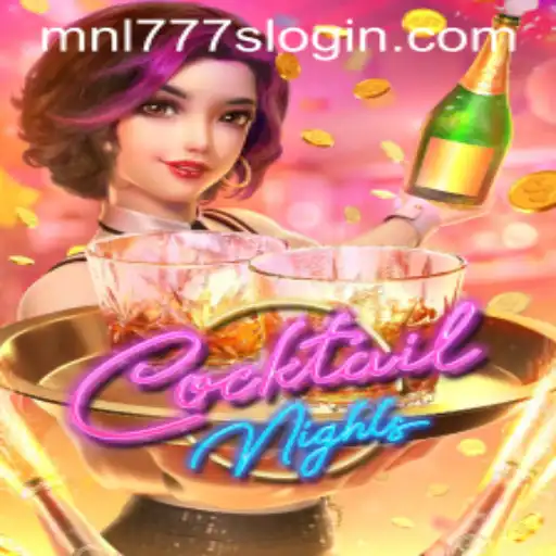 CocktailNights: An Immersive Gaming Experience with MNL777S