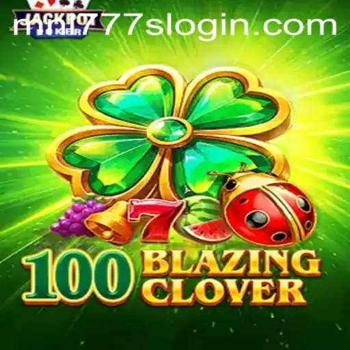 100BlazingClover: An Enthralling Journey into the Realm of Gaming