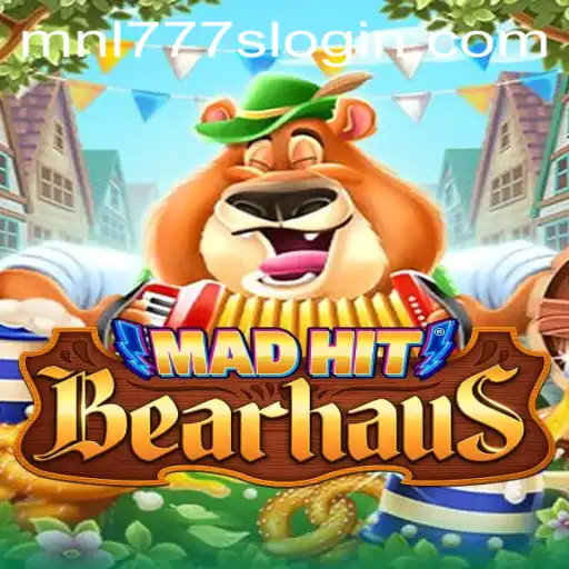 MadHitBearhaus and the Exciting World of MNL777S