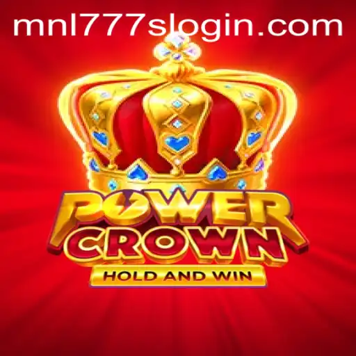 PowerCrown: An Exciting New Gaming Experience with MNL777S