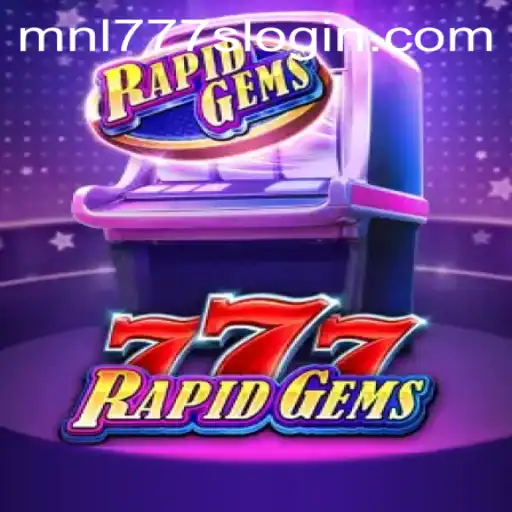 Exploring the Exciting World of RapidGems777: A Game Revolution