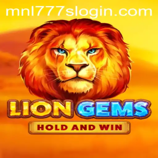 Exploring LionGems: An Adventure Awaits with MNL777S