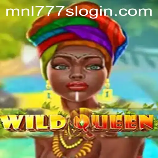 Discover the Enchanting World of WildQueen: An In-Depth Look at MNL777S